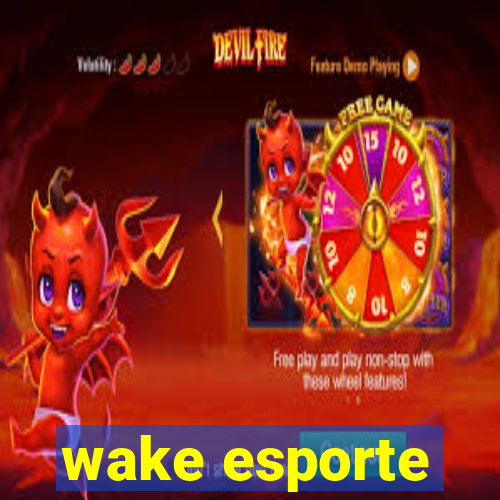 wake esporte